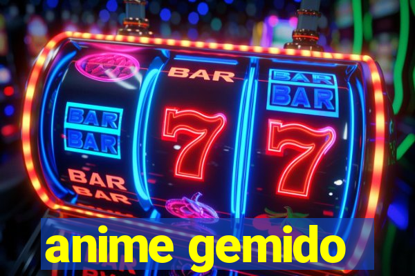 anime gemido